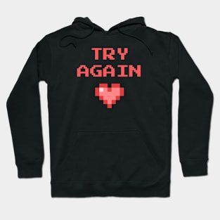 Pixel art - try again w/ heart Hoodie